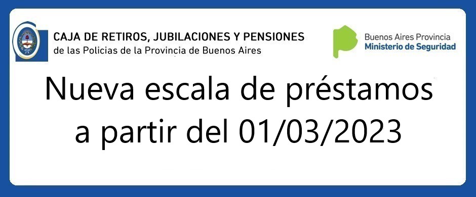 Nueva escala de préstamos a partir del 01/03/2023
