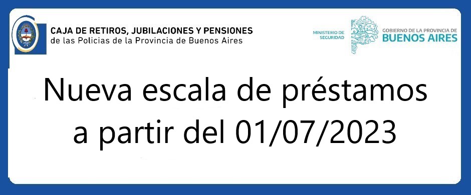 Nueva escala de préstamos a partir del 01/07/2023