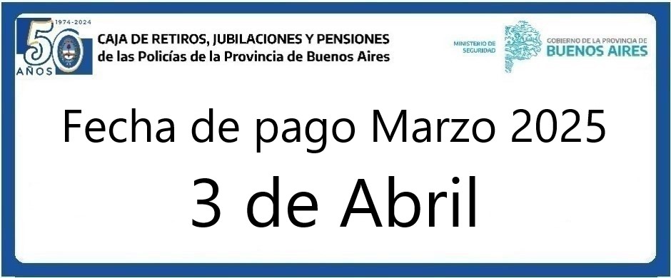 Fecha de pago haberes Marzo 2025