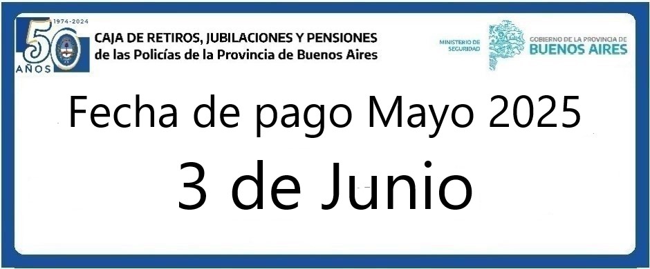 Fecha de pago haberes  Mayo 2025