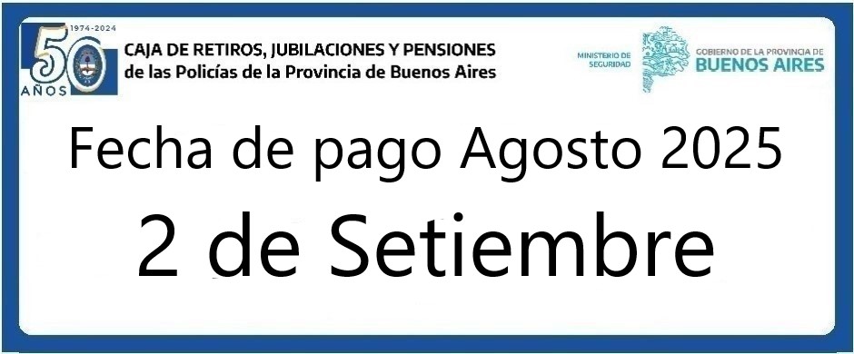 Fecha de pago haberes Agosto 2025